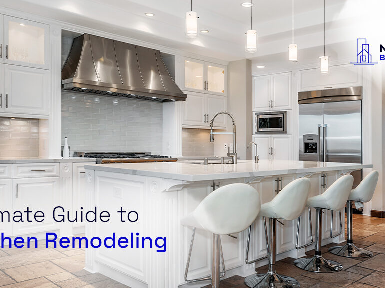 Ultimate Guide to Kitchen Remodeling