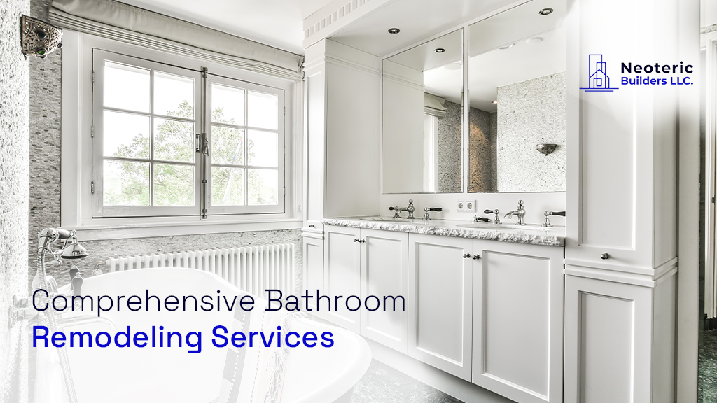 Comprehensive Bathroom Remodeling Services